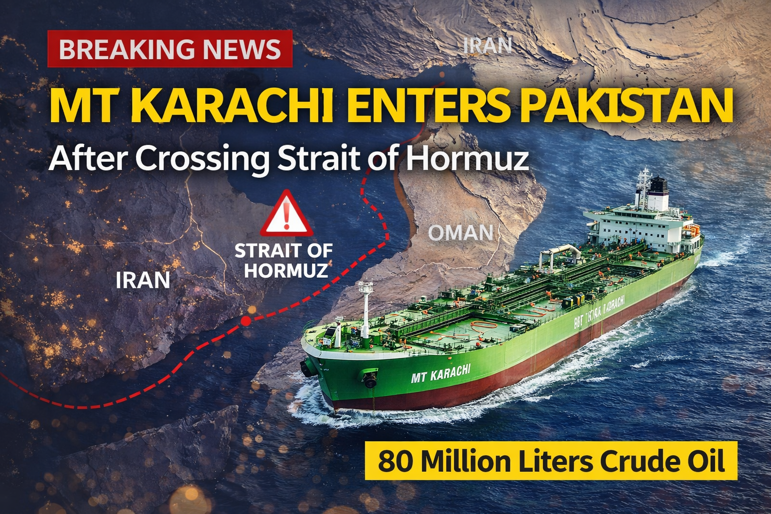 MT Karachi oil tanker enters Pakistan after crossing Strait of Hormuz with crude oil