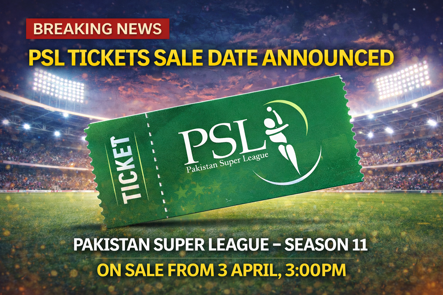 PSL tickets sale date announced for Pakistan Super League season 11