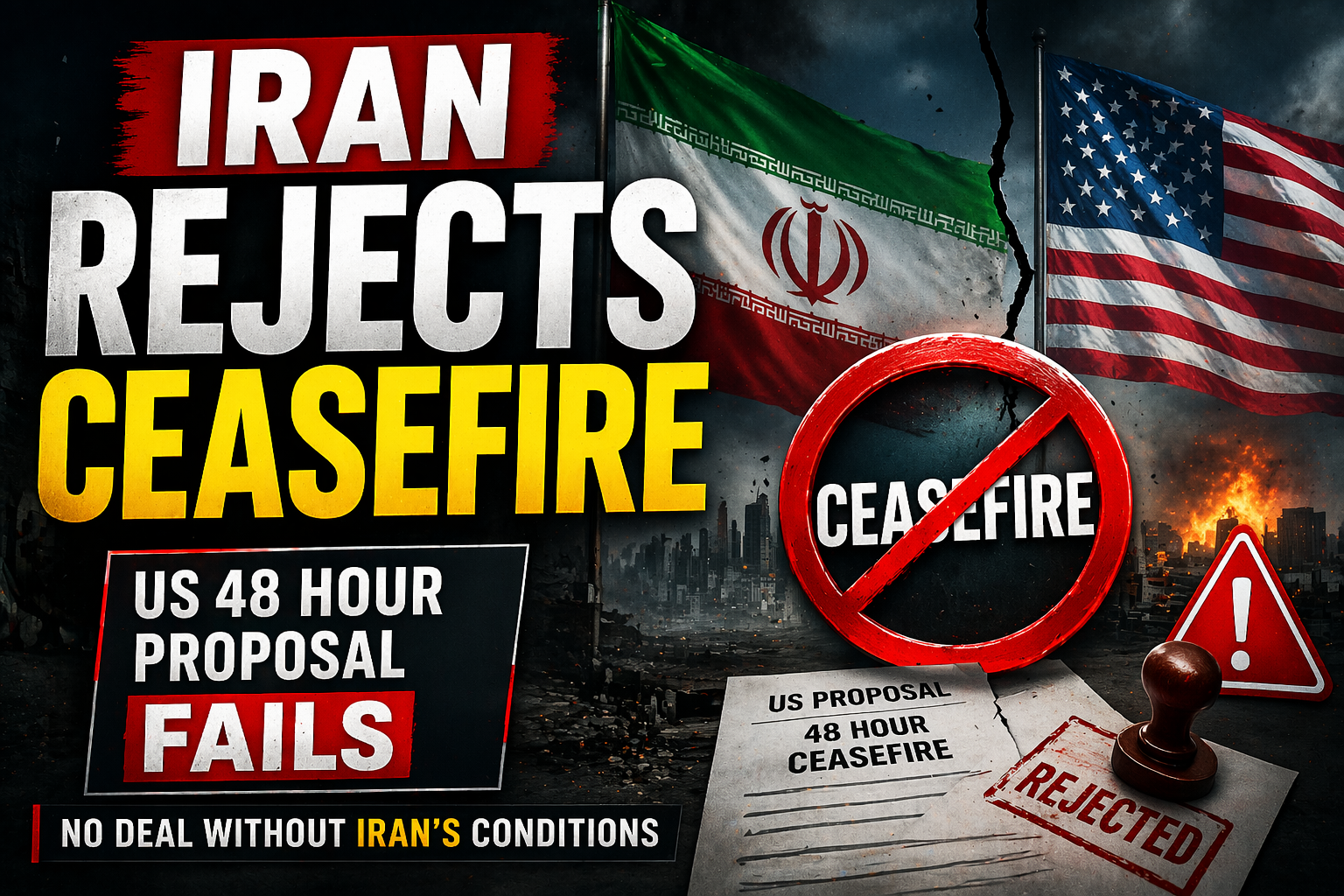Iran rejects ceasefire US proposal failure news graphic